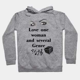 Love one woman and several genre Hoodie